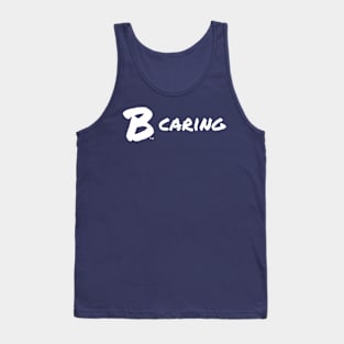 B Caring Tank Top